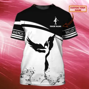 Ballet Dancer - Personalized Name 3D T-Shirt 002 - Nss