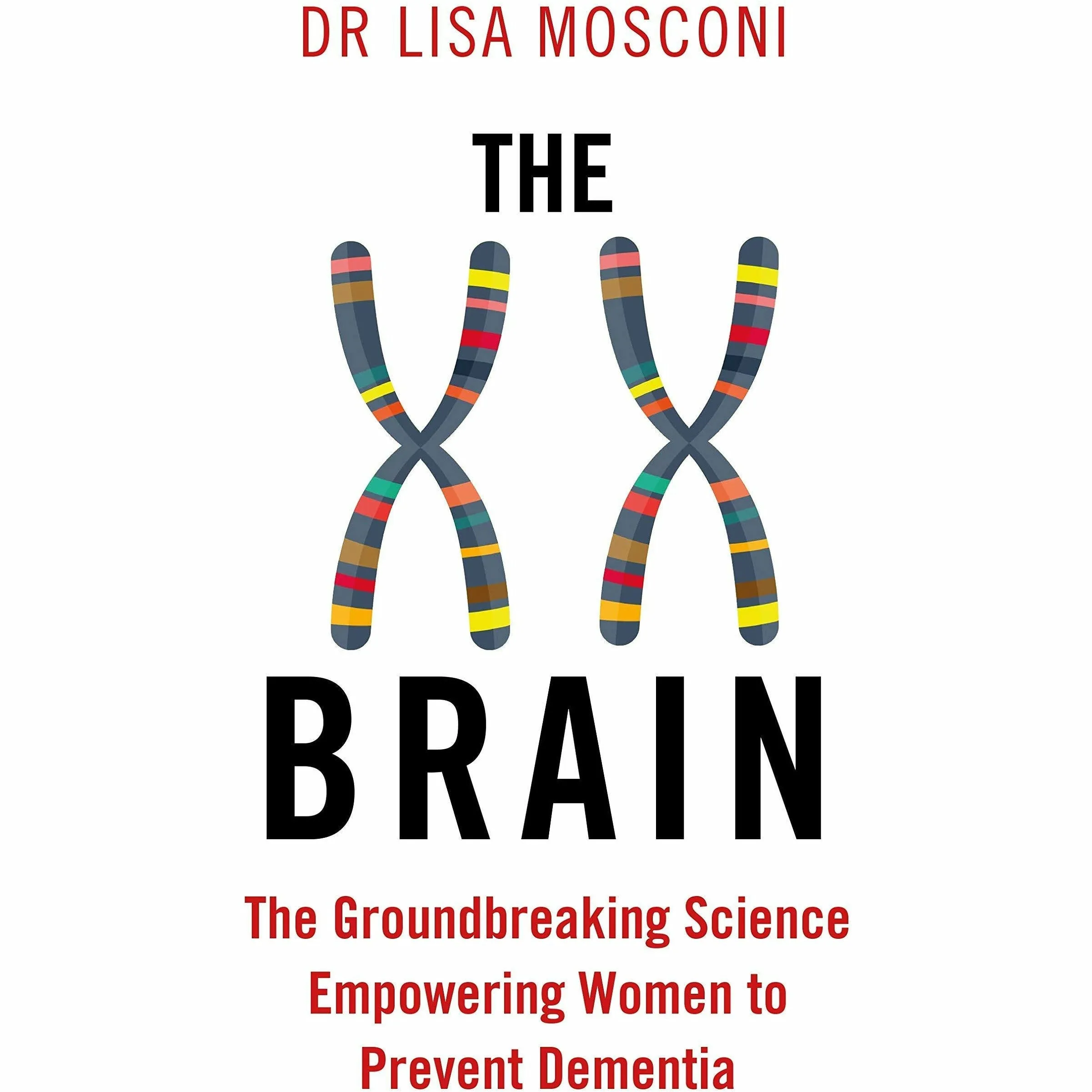 Brain Maker, The XX Brain, The Brain The Story of You 3 Books Collection Set