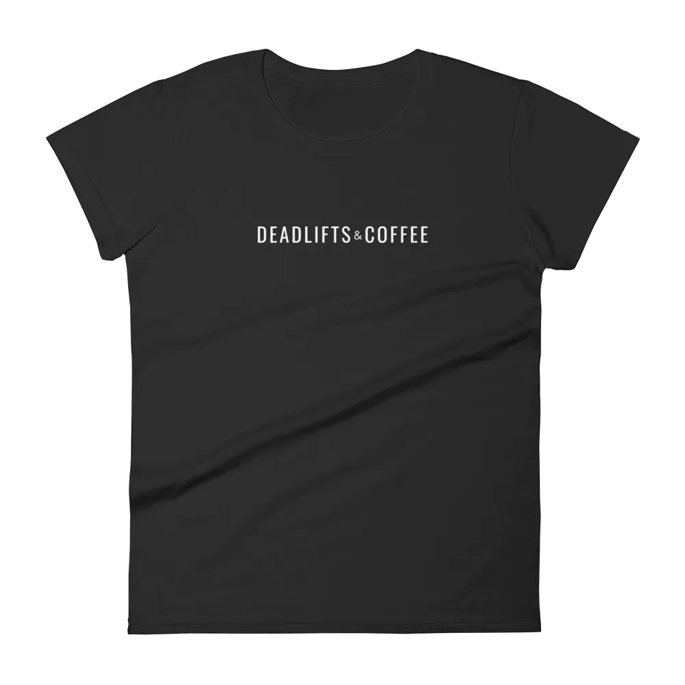 Deadlifts and Coffee Women's Black Tee