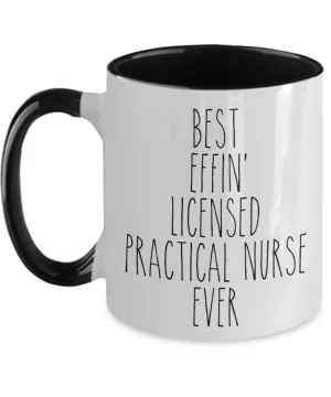 Gift For Licensed Practical Nurse Best Effin' Licensed Practical Nurse Ever Mug Two-Tone Coffee Cup Funny Coworker Gifts
