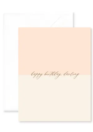 Happy Birthday, Darling Greeting Card - Pink