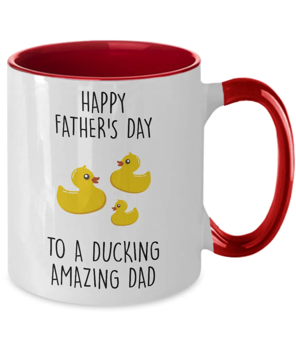 Happy Father's Day To A Ducking Amazing Dad Two-Tone Mug Coffee Cup Funny Gift