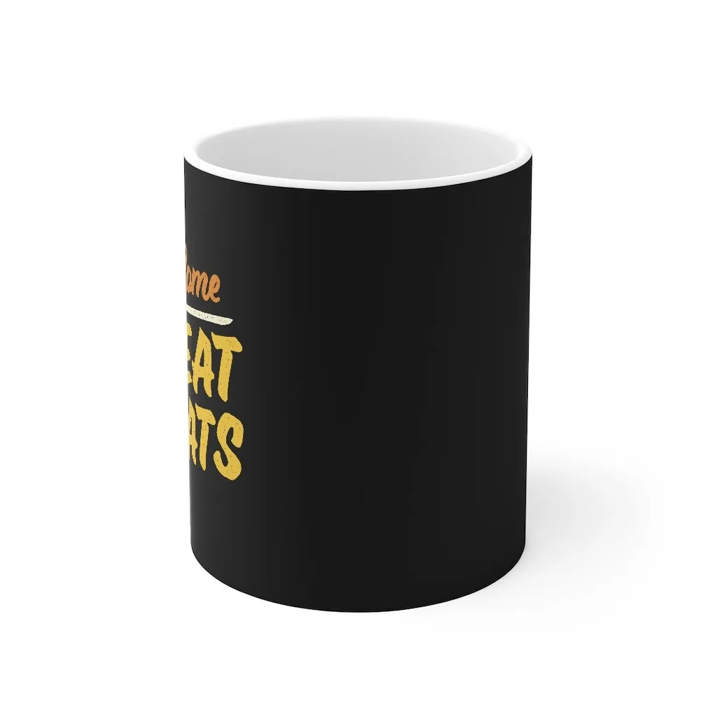 Here Come The Meat Sweats Coffee Mug