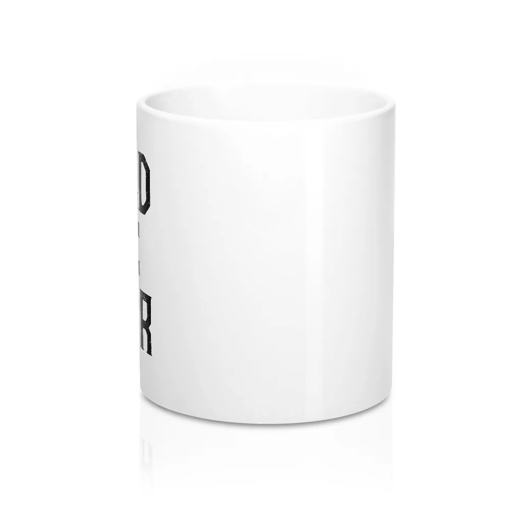 Hold the Door Coffee Mug