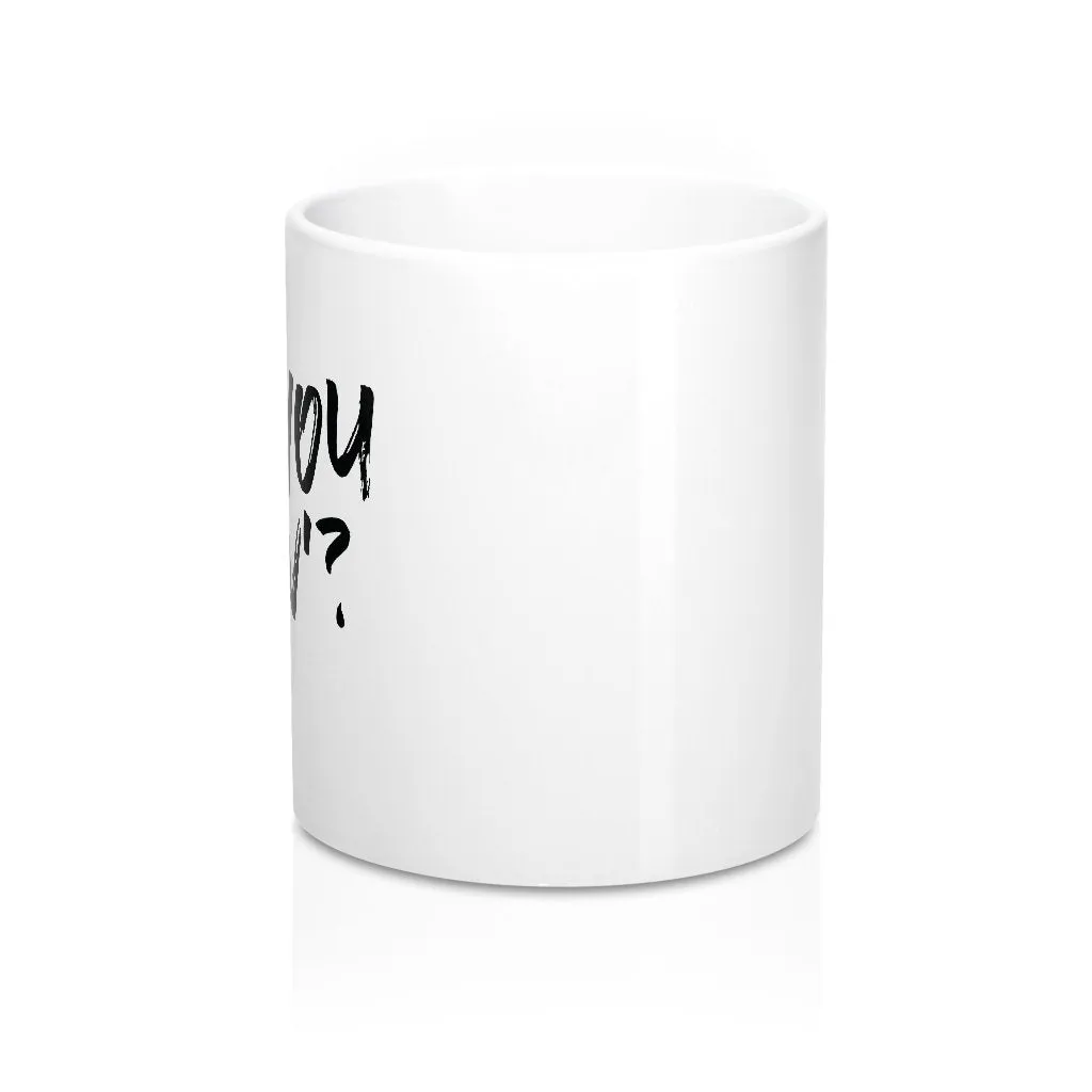 How You Doin'? Coffee Mug
