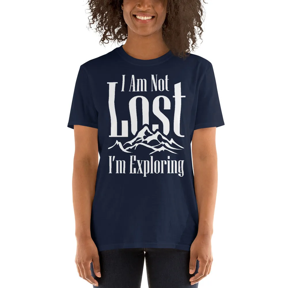 I Am Not Lost, I'm Exploring Women's T-Shirt
