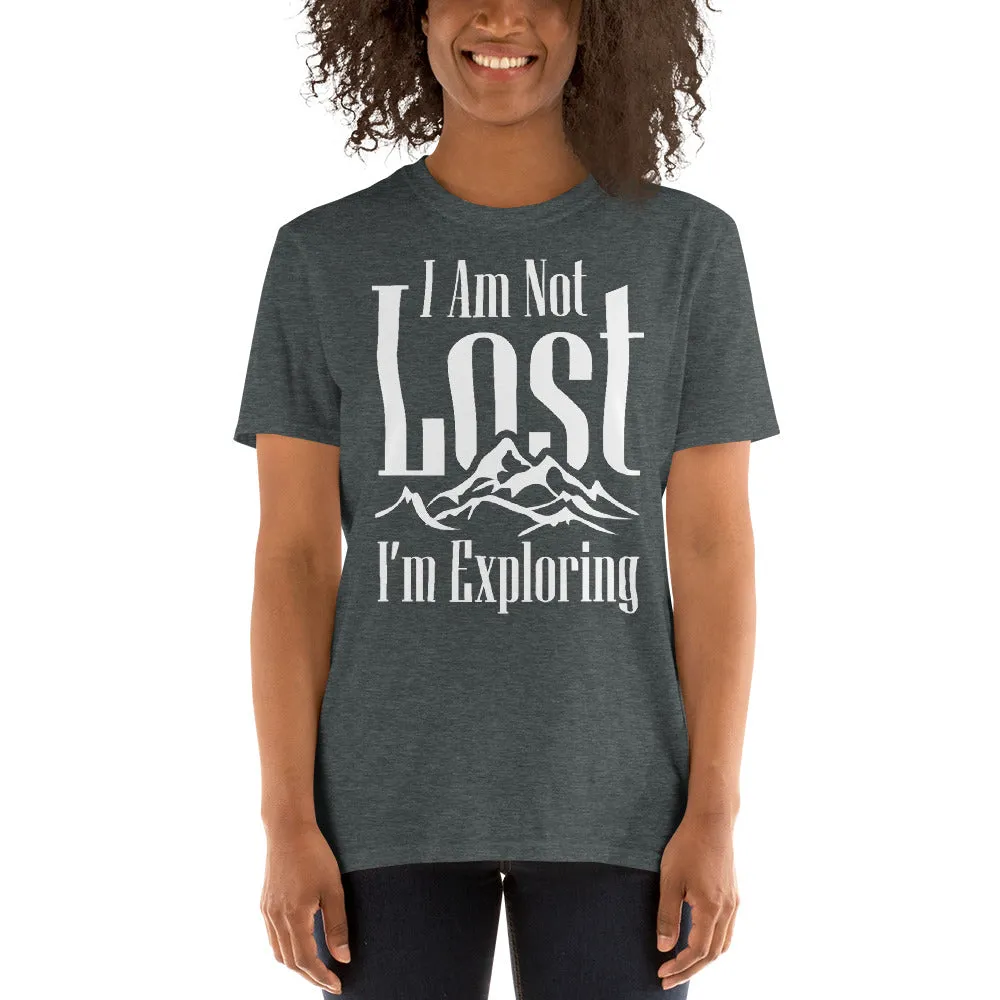 I Am Not Lost, I'm Exploring Women's T-Shirt