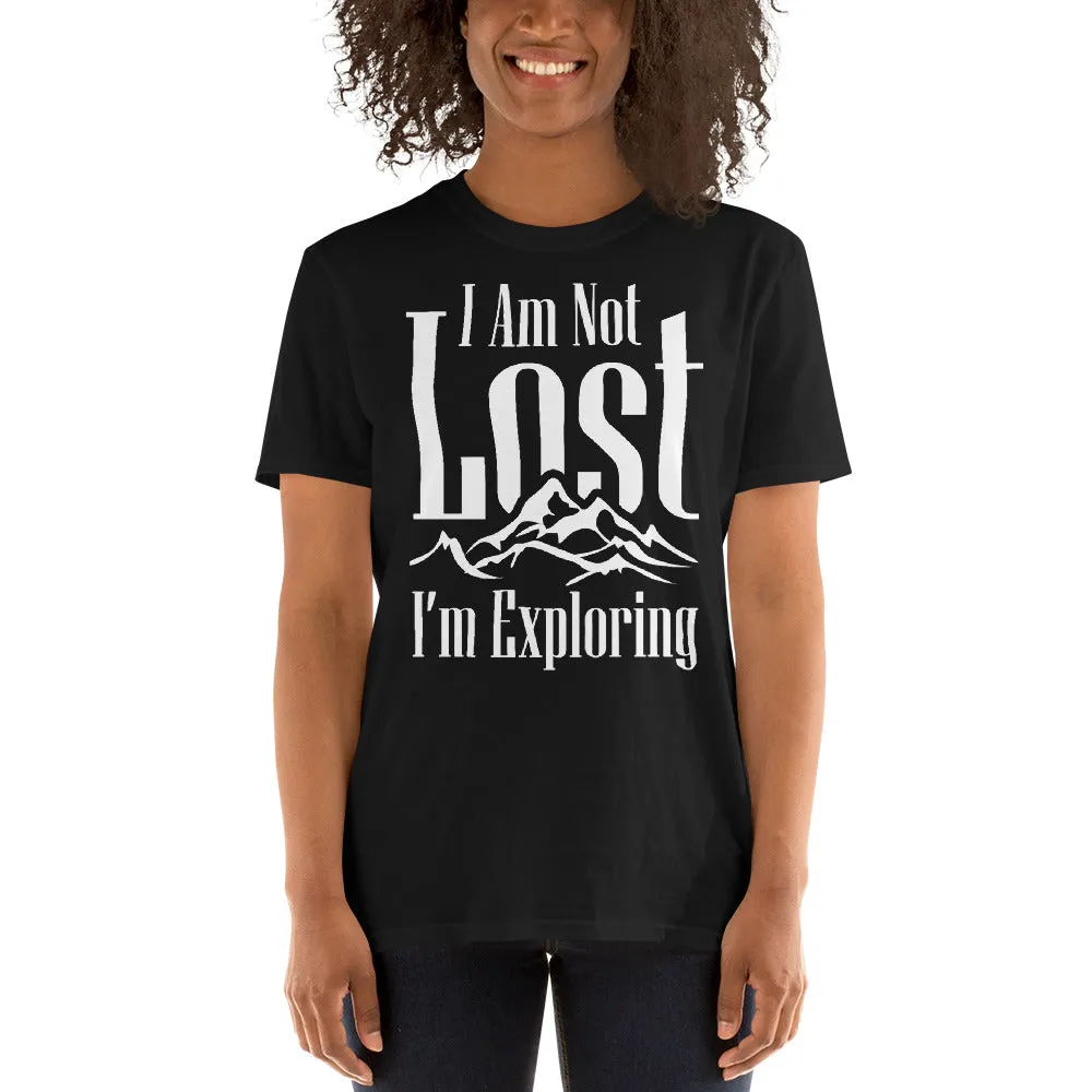 I Am Not Lost, I'm Exploring Women's T-Shirt