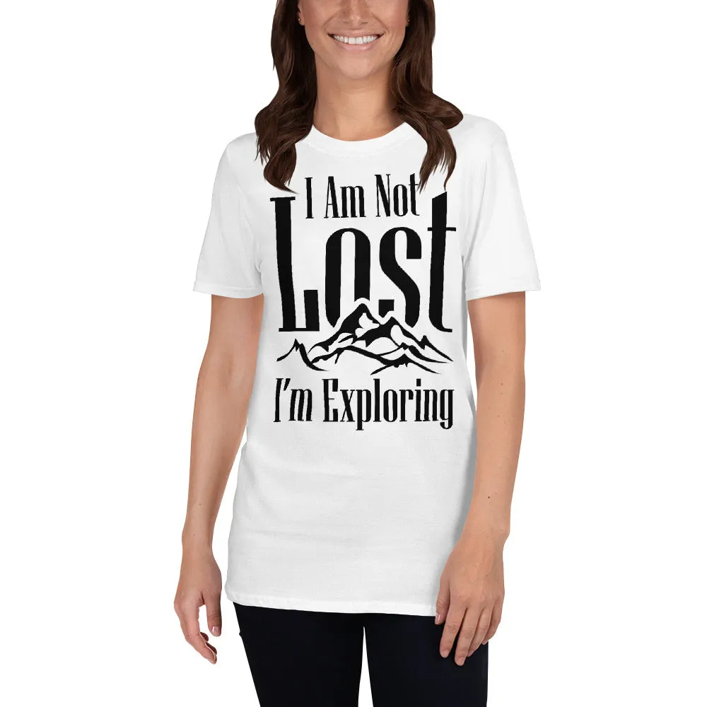 I Am Not Lost, I'm Exploring Women's T-Shirt