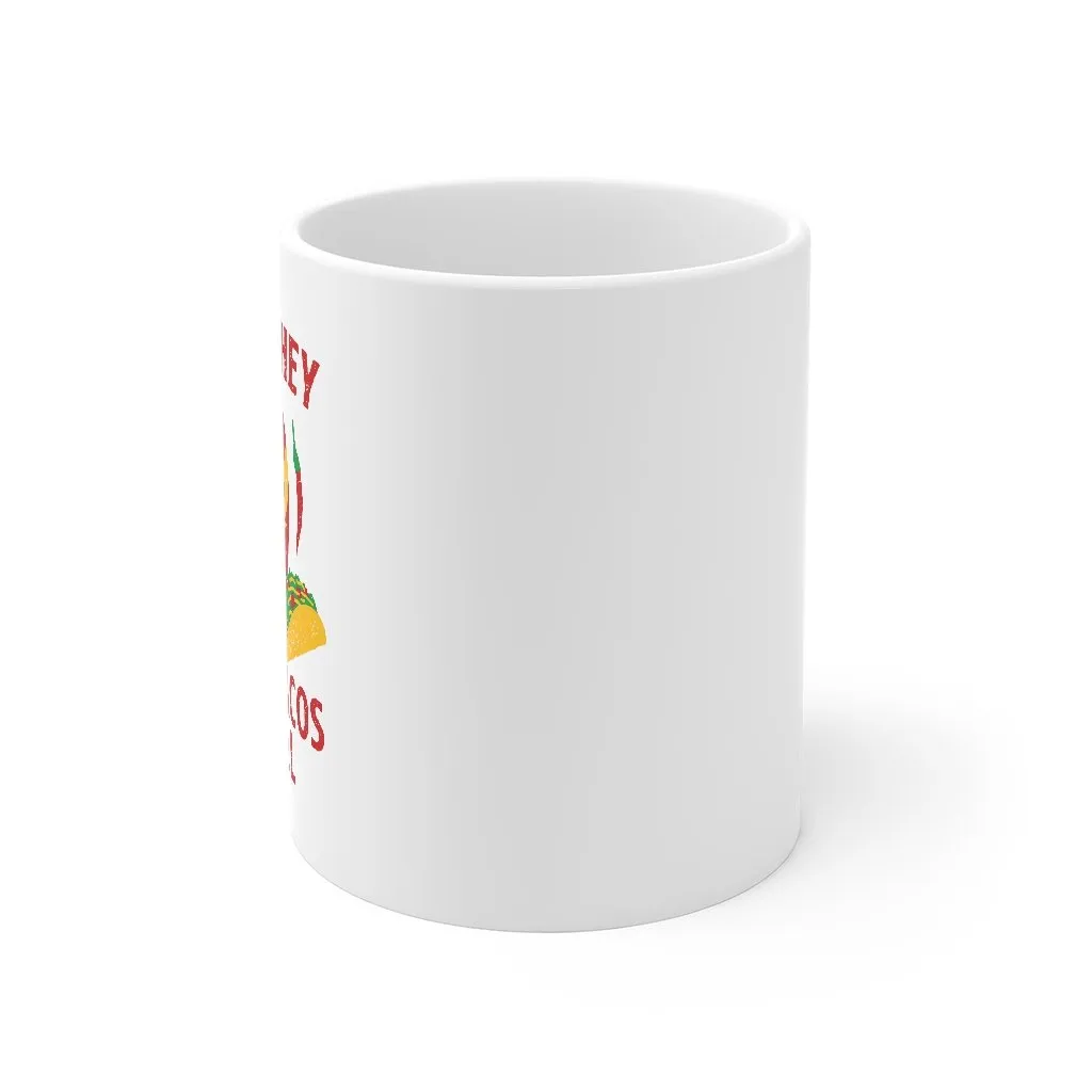 I Hope They Serve Tacos In Hell Coffee Mug