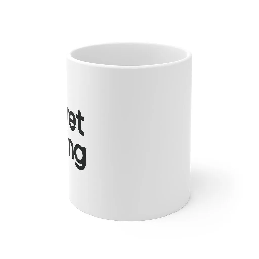I Regret Nothing Coffee Mug
