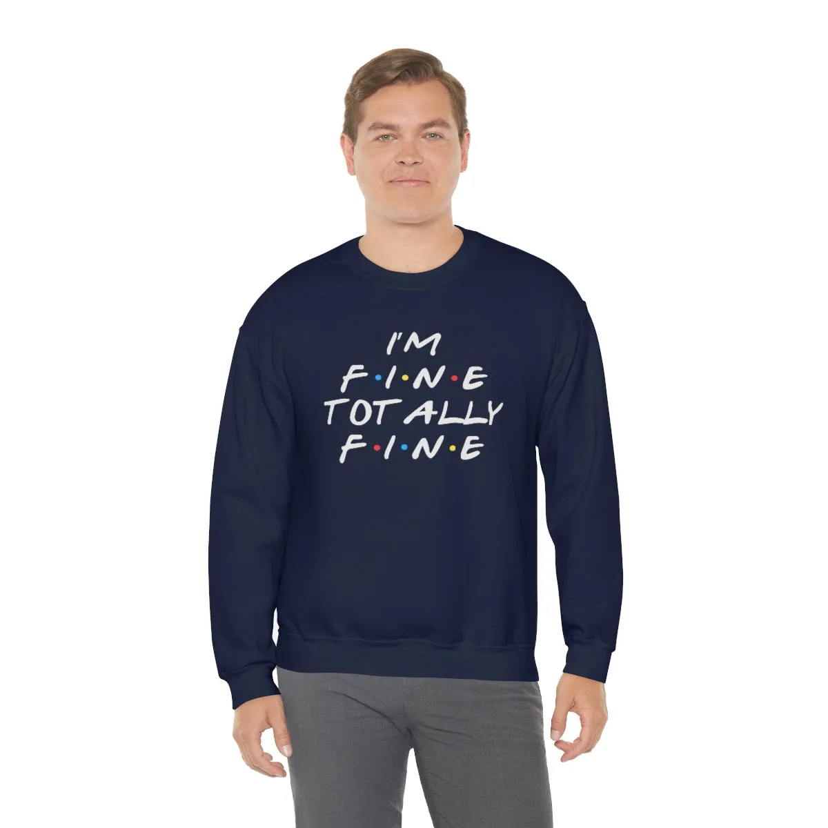 I'm fine totally fine-Unisex Heavy Blend Crewneck Sweatshirt