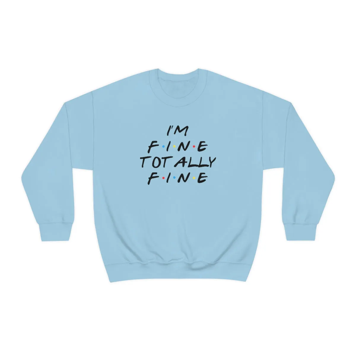 I'm fine totally fine-Unisex Heavy Blend Crewneck Sweatshirt