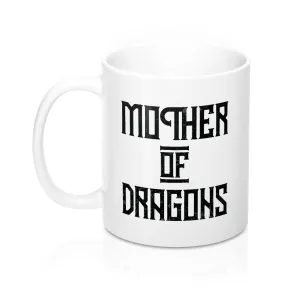 Mother of Dragons Coffee Mug