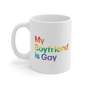 My Boyfriend Is Gay Coffee Mug