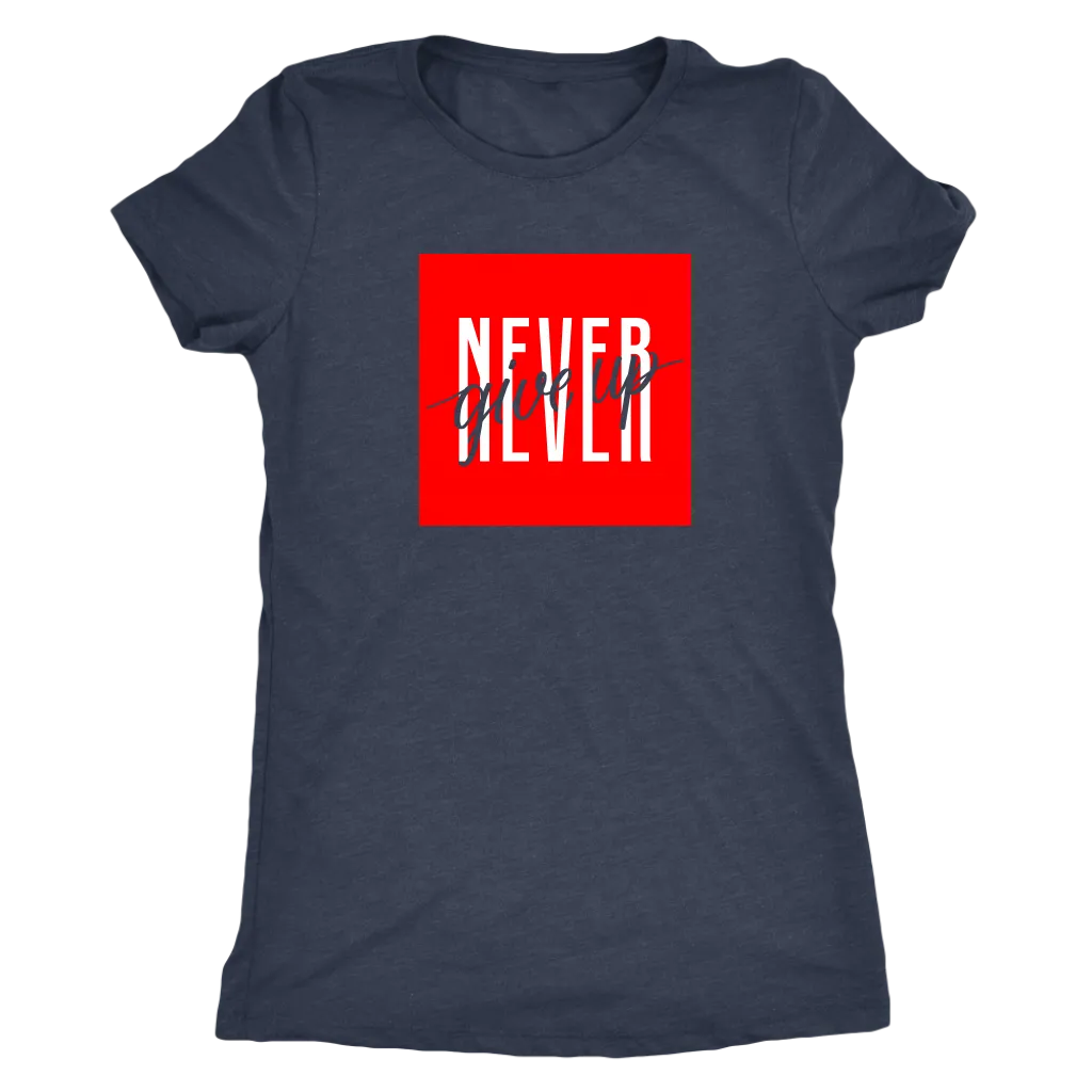 Never Give Up | Women's