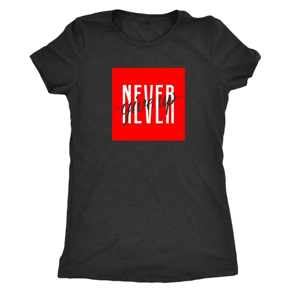 Never Give Up | Women's