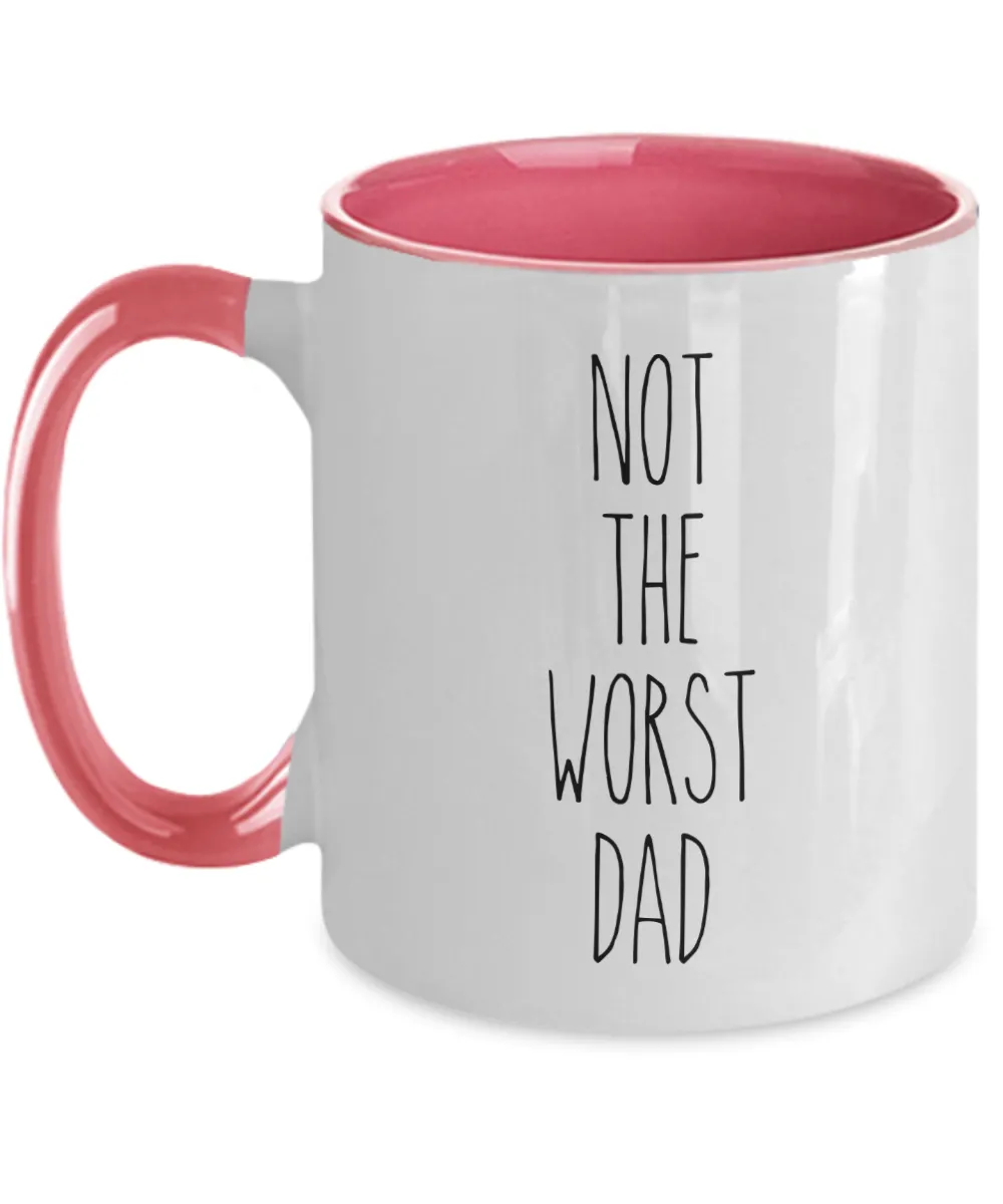 Not The Worst Dad Mug Two-Tone Coffee Cup Funny Gift