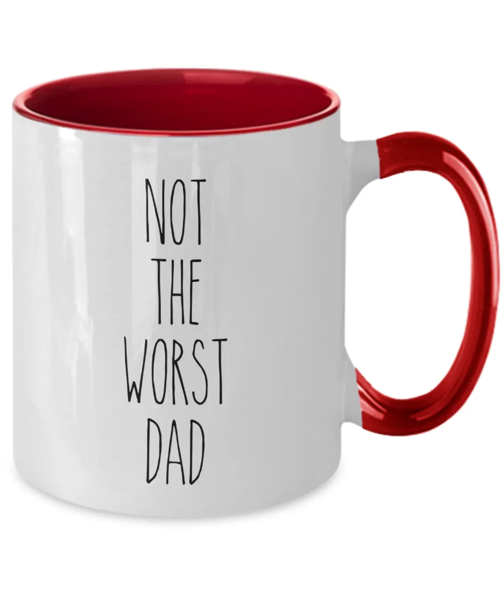 Not The Worst Dad Mug Two-Tone Coffee Cup Funny Gift