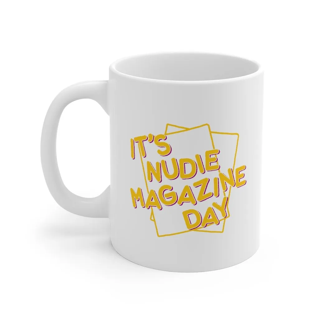 Nudie Magazine Day Coffee Mug