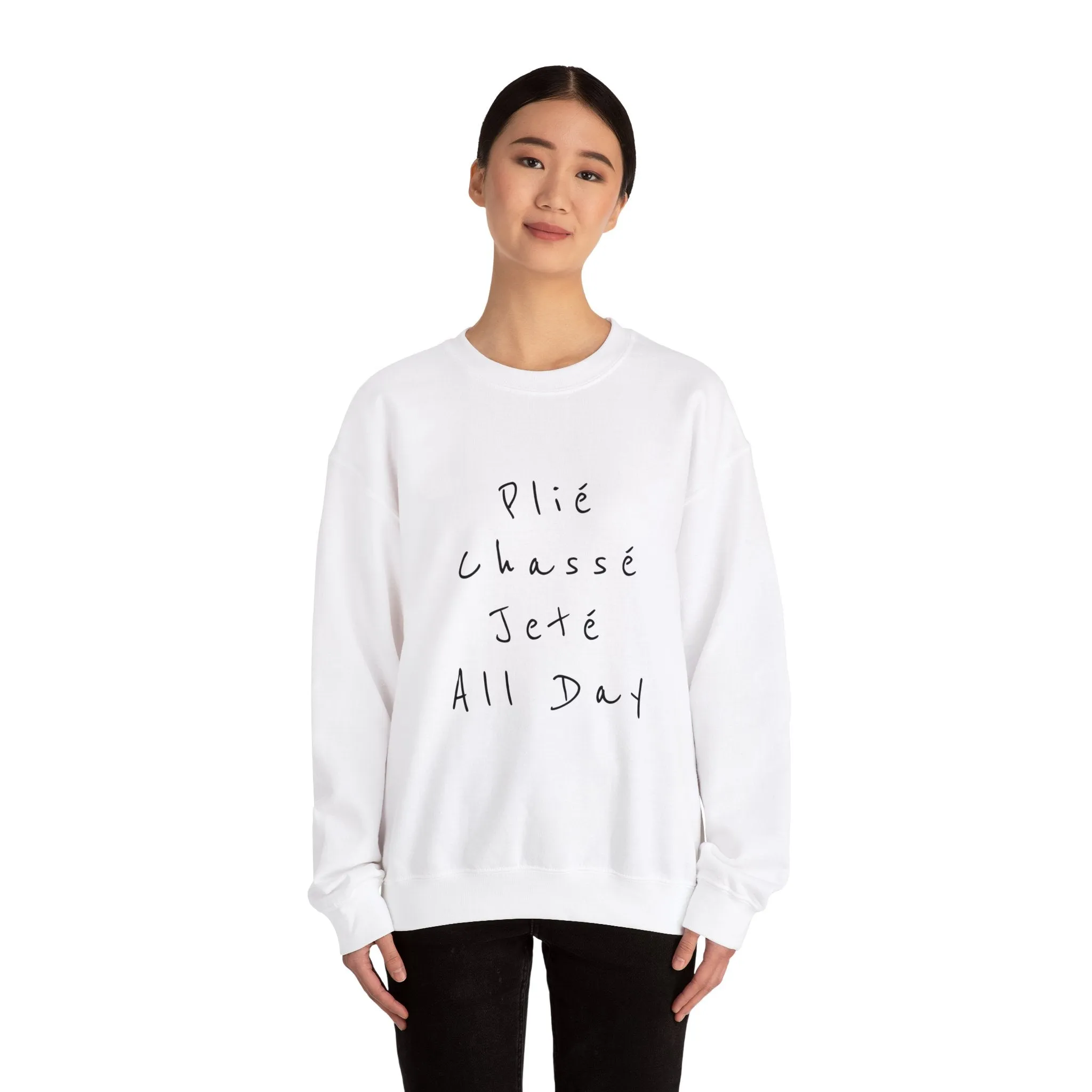 Plie Chasse Jete Alle Day Crewneck Sweatshirt