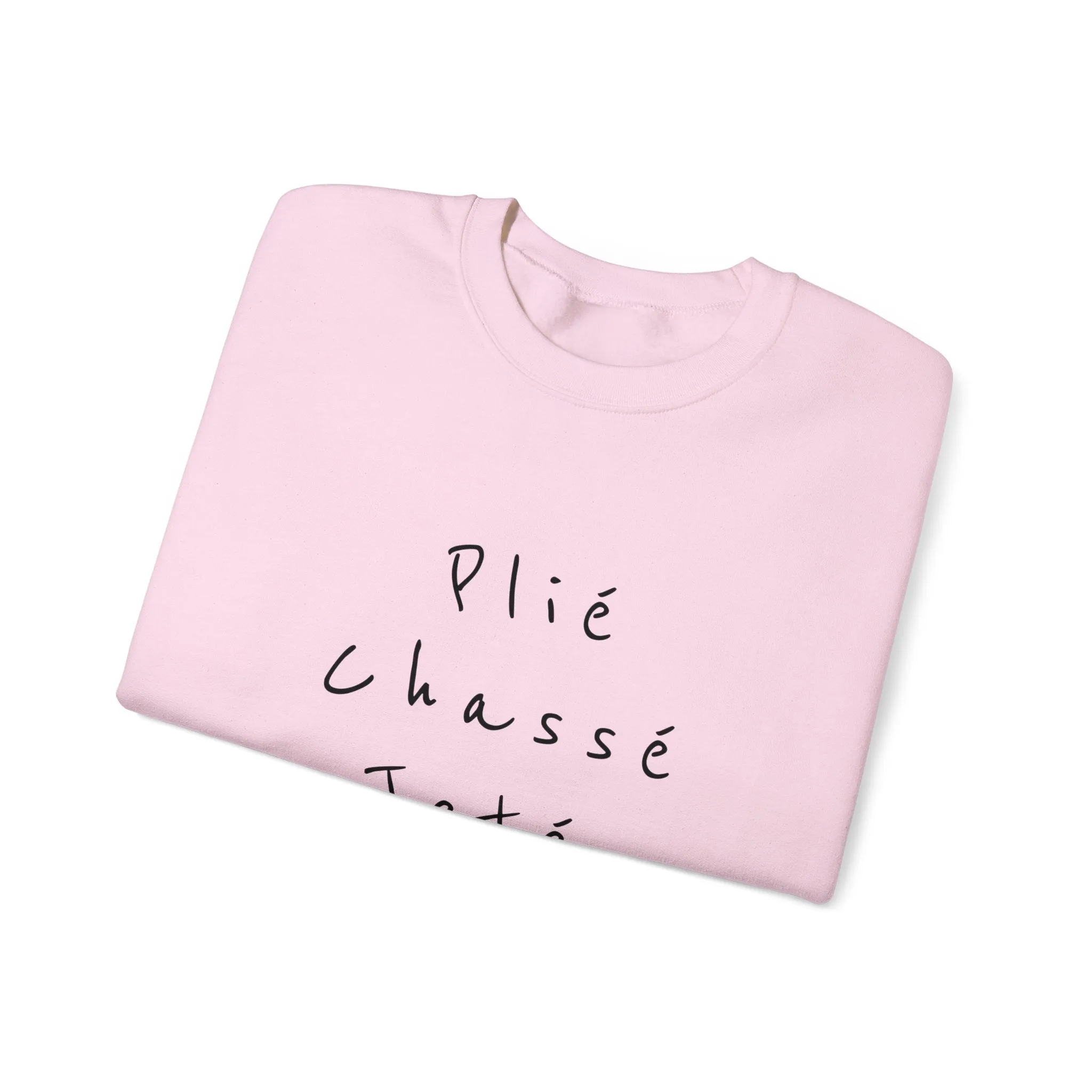 Plie Chasse Jete Alle Day Crewneck Sweatshirt