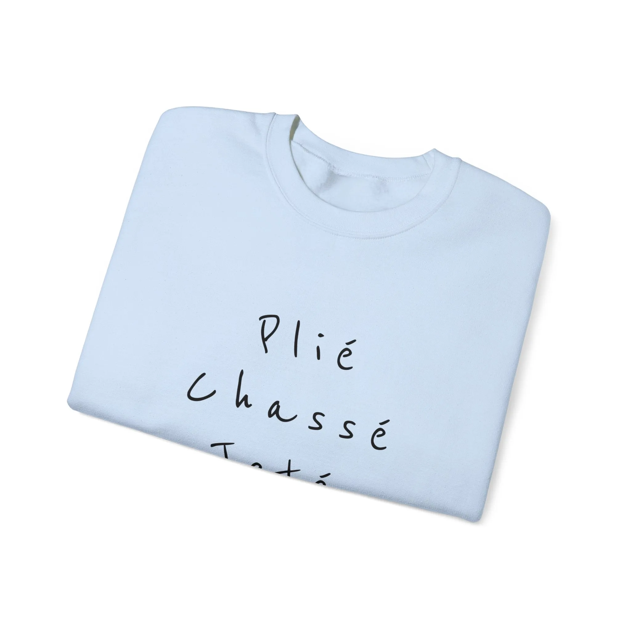 Plie Chasse Jete Alle Day Crewneck Sweatshirt