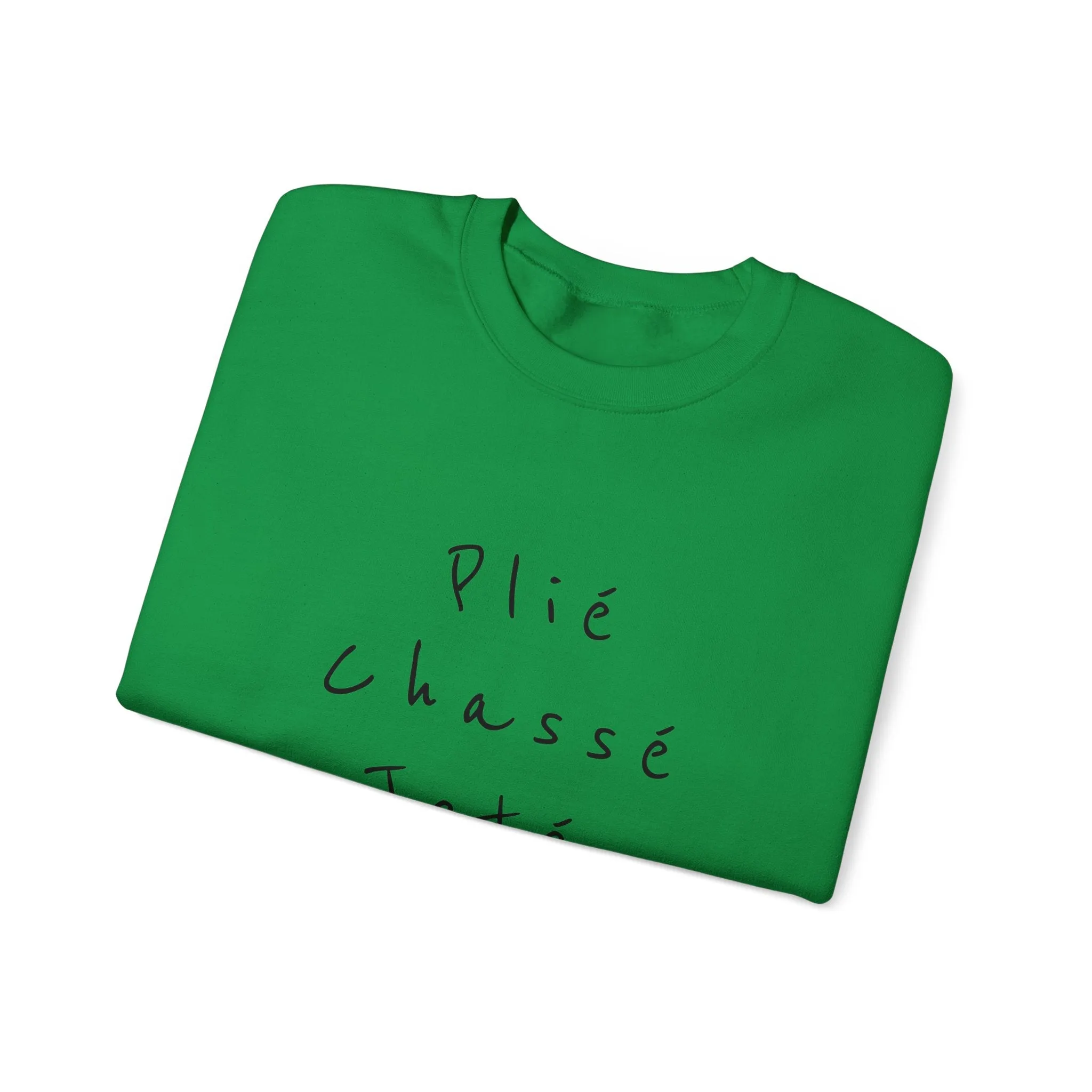 Plie Chasse Jete Alle Day Crewneck Sweatshirt