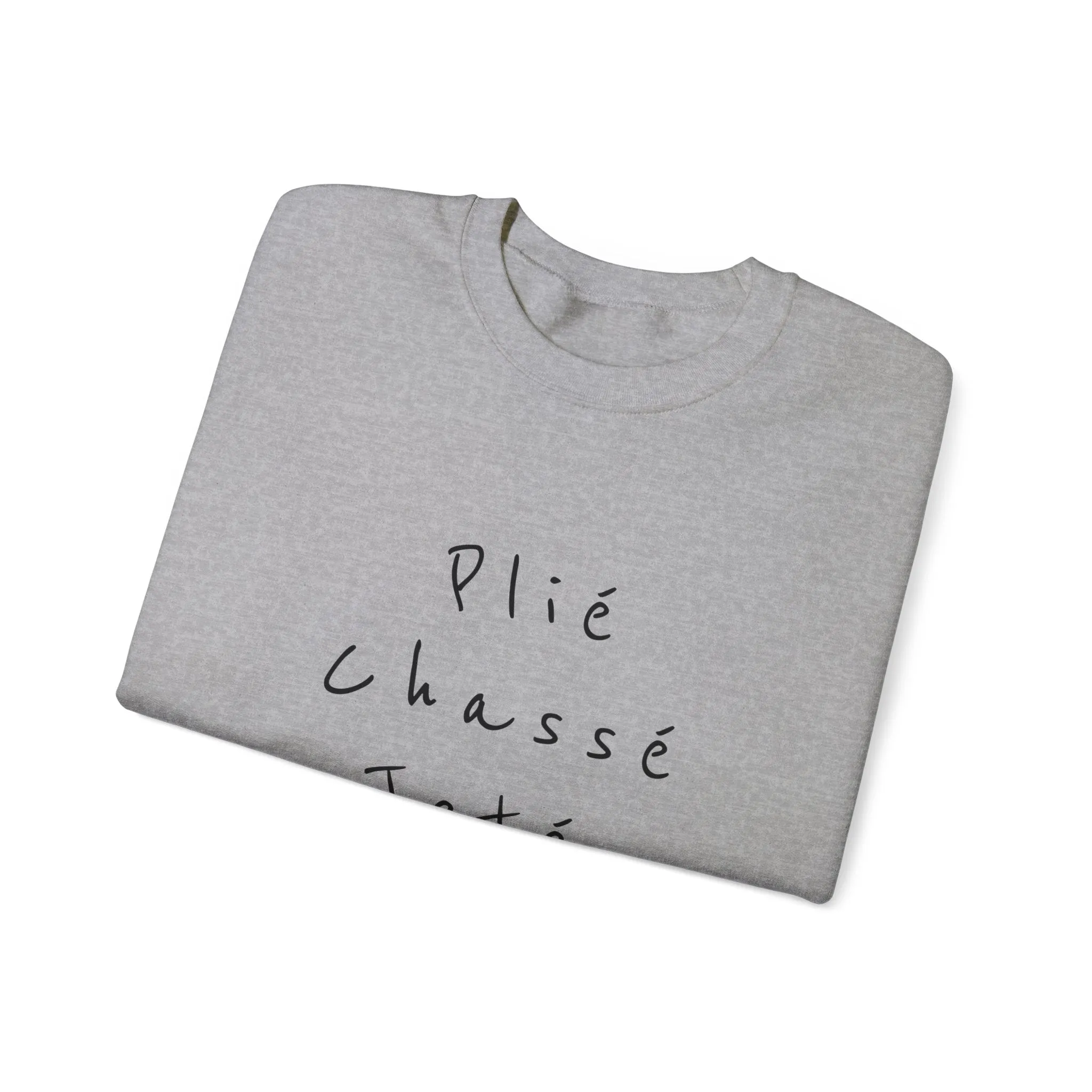 Plie Chasse Jete Alle Day Crewneck Sweatshirt