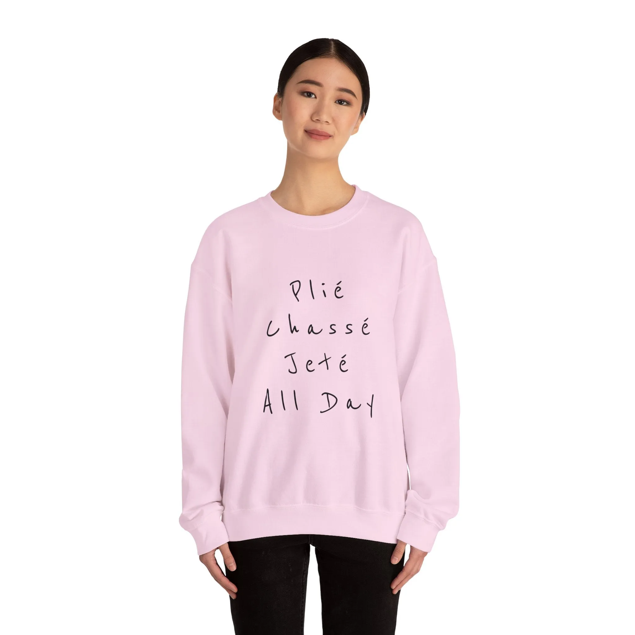 Plie Chasse Jete Alle Day Crewneck Sweatshirt