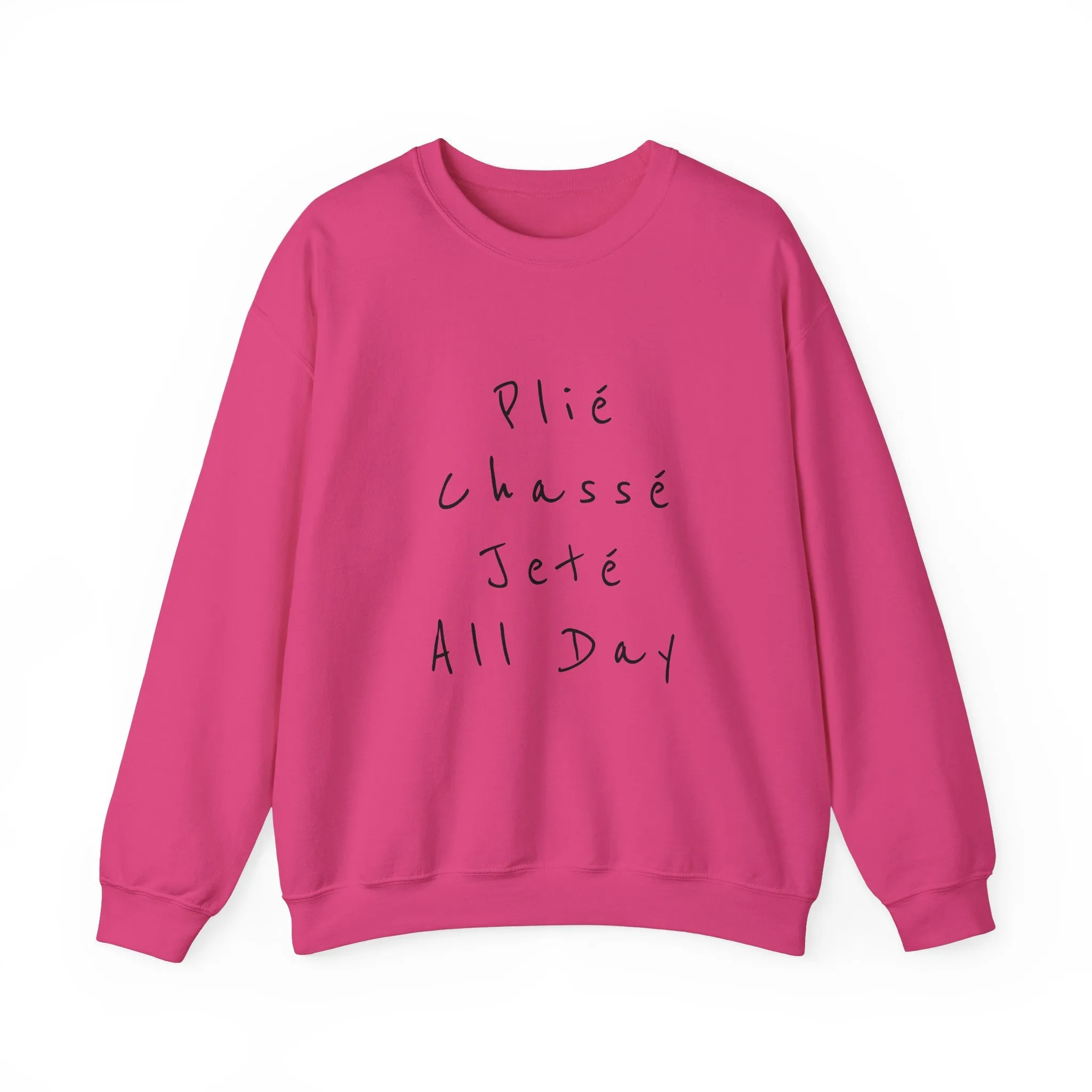 Plie Chasse Jete Alle Day Crewneck Sweatshirt