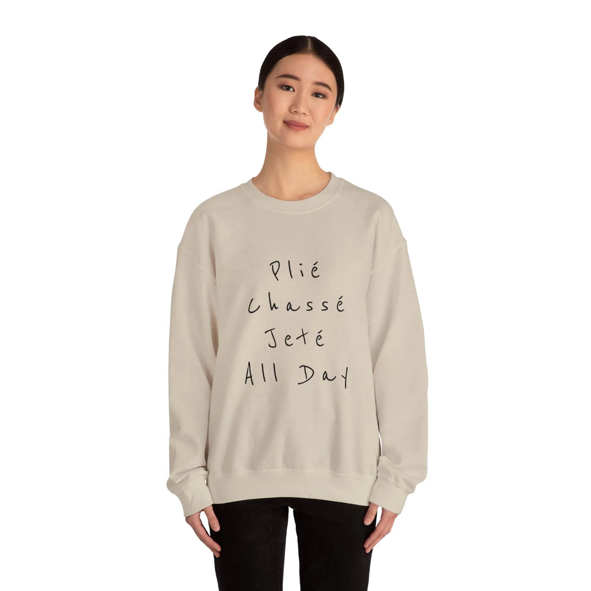 Plie Chasse Jete Alle Day Crewneck Sweatshirt