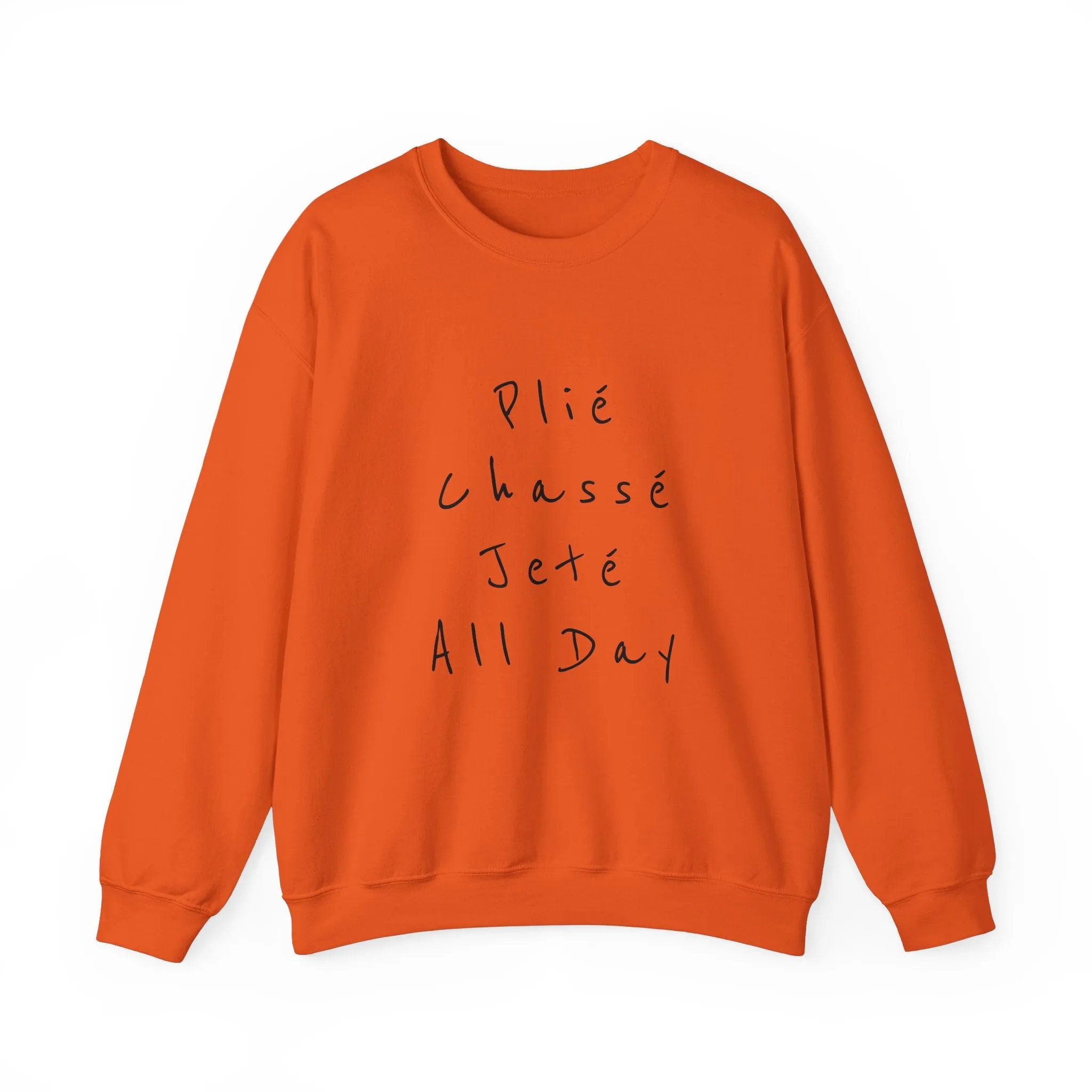 Plie Chasse Jete Alle Day Crewneck Sweatshirt