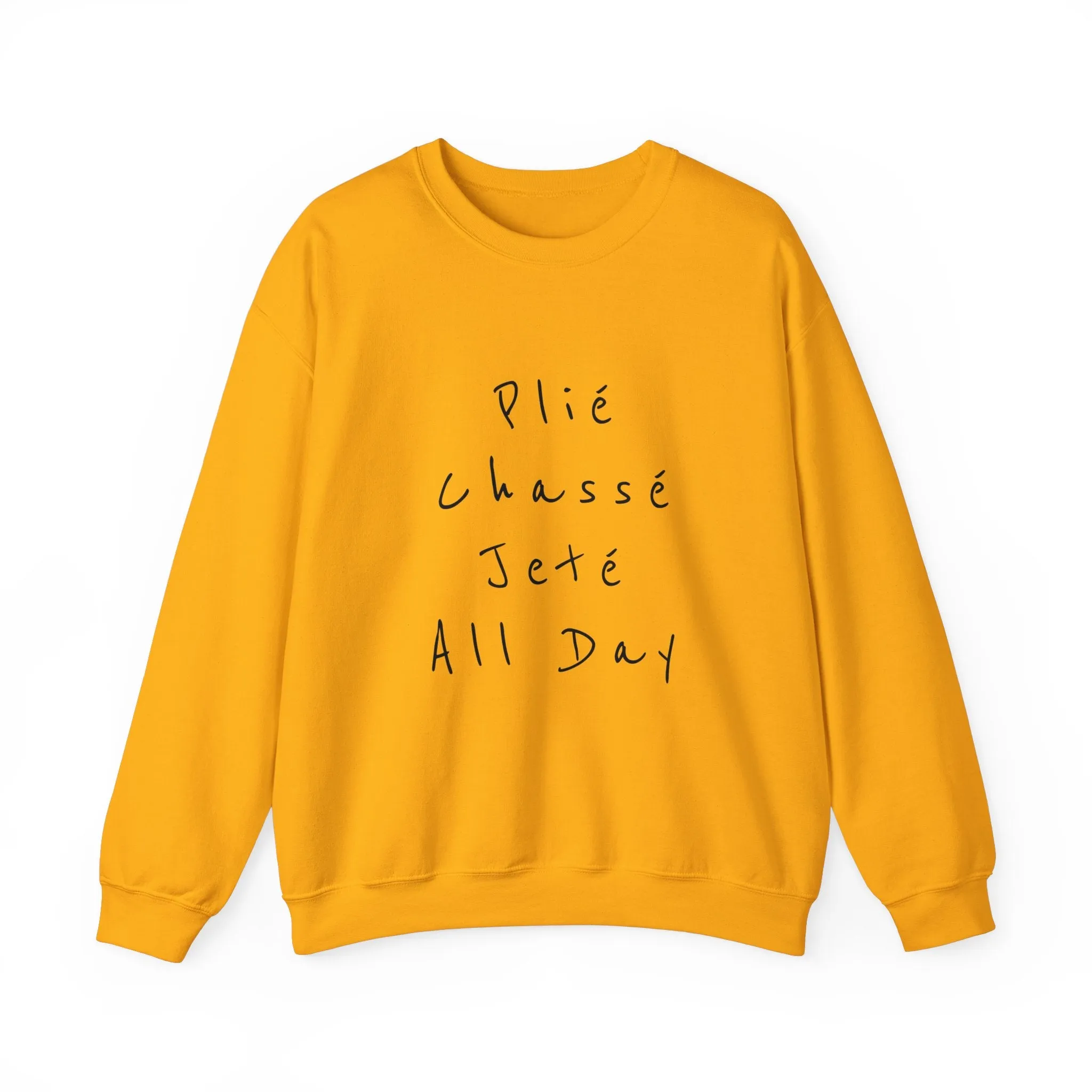 Plie Chasse Jete Alle Day Crewneck Sweatshirt