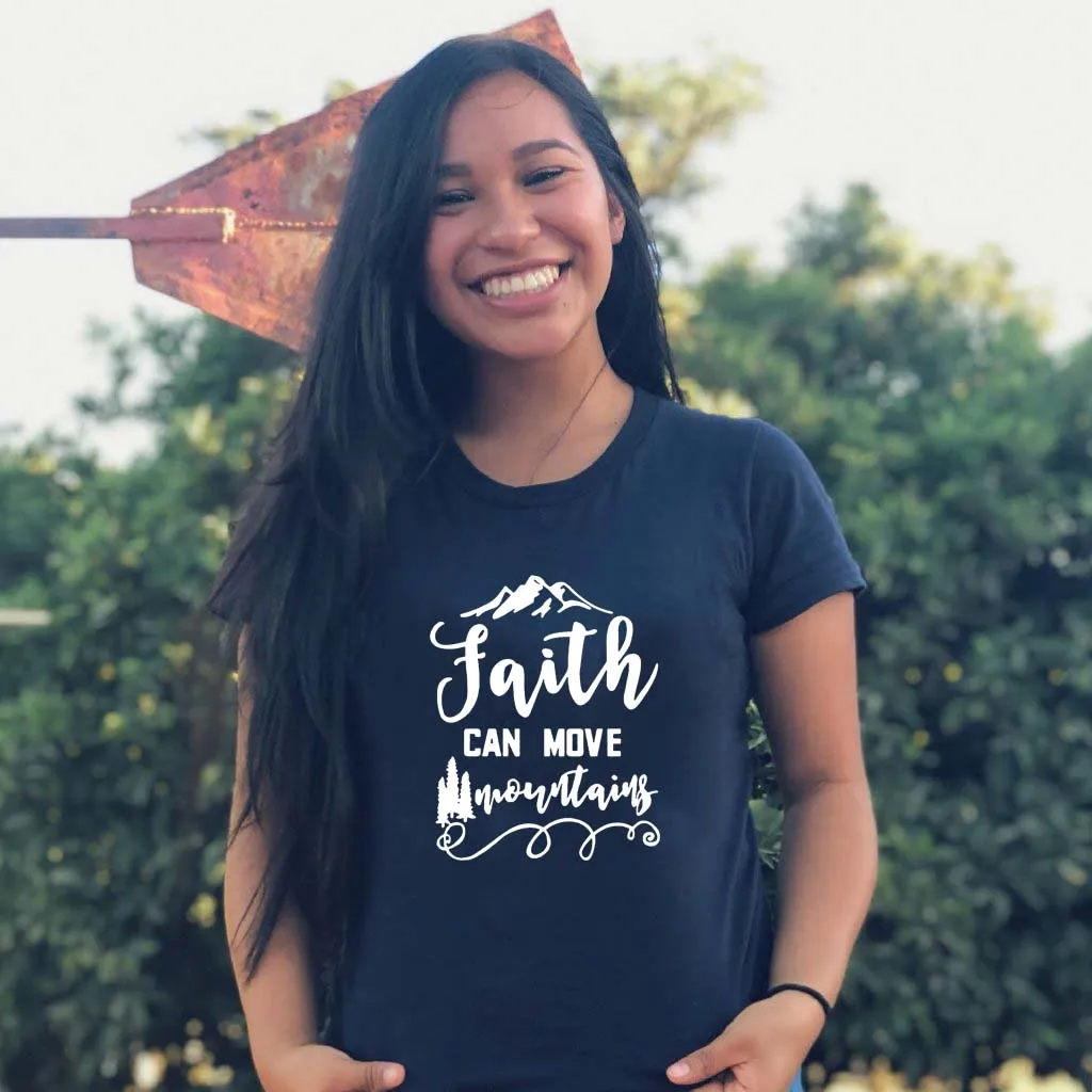 "Faith Can Move Mountains" Women's S/S Tee
