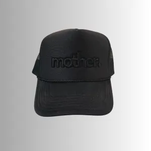 "mother." Embroidered Trucker Hat - Black on Black