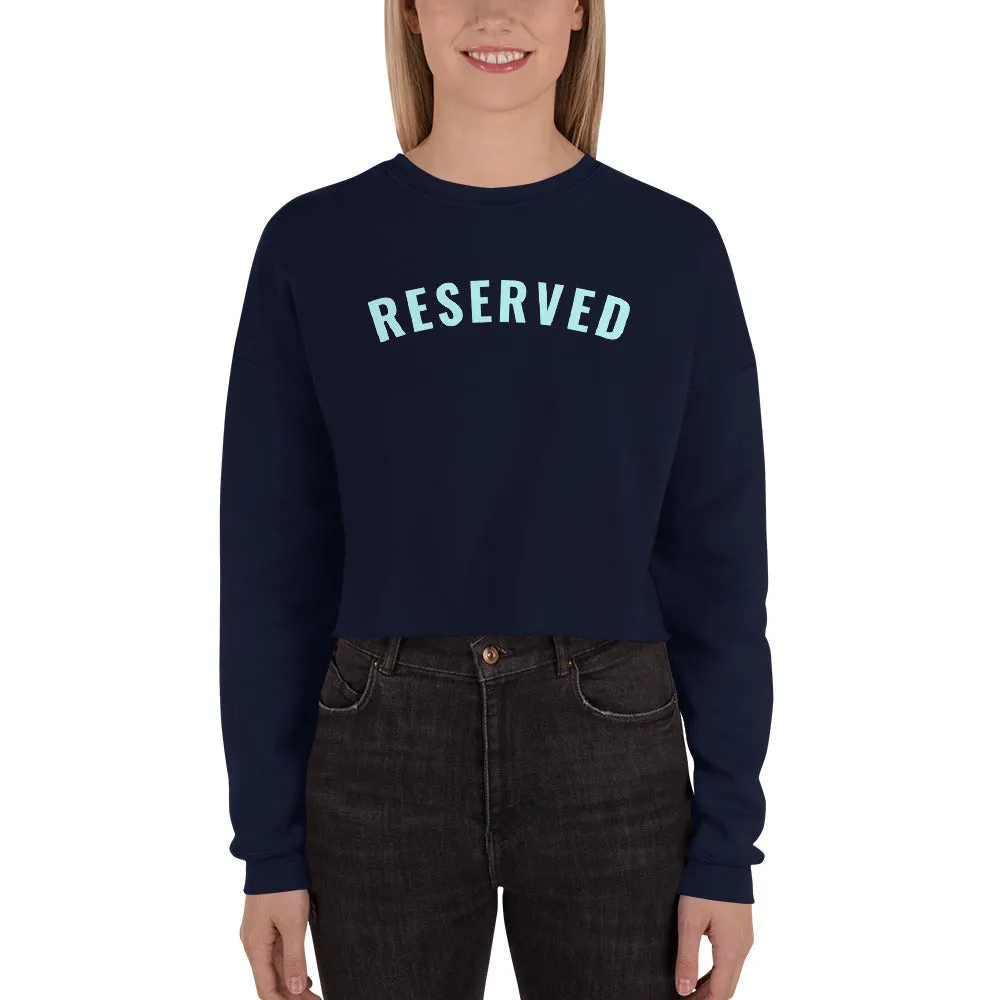 "Reserved- AQUA" Crop Sweatshirt