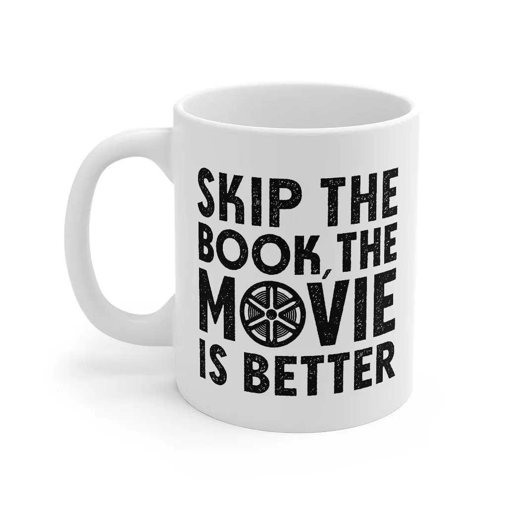 Skip The Book Coffee Mug