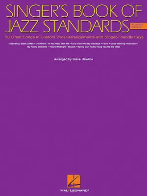 The Singer's Book of Jazz Standards - Women's Edition (Women's Edition)