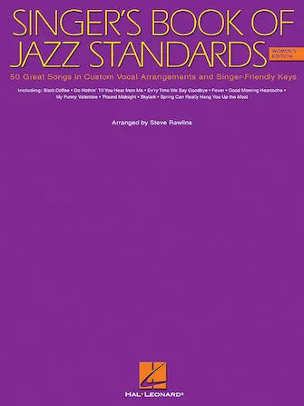 The Singer's Book of Jazz Standards - Women's Edition (Women's Edition)