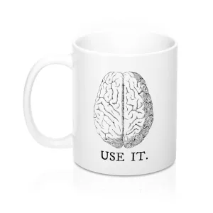 Use Your Brain Coffee Mug
