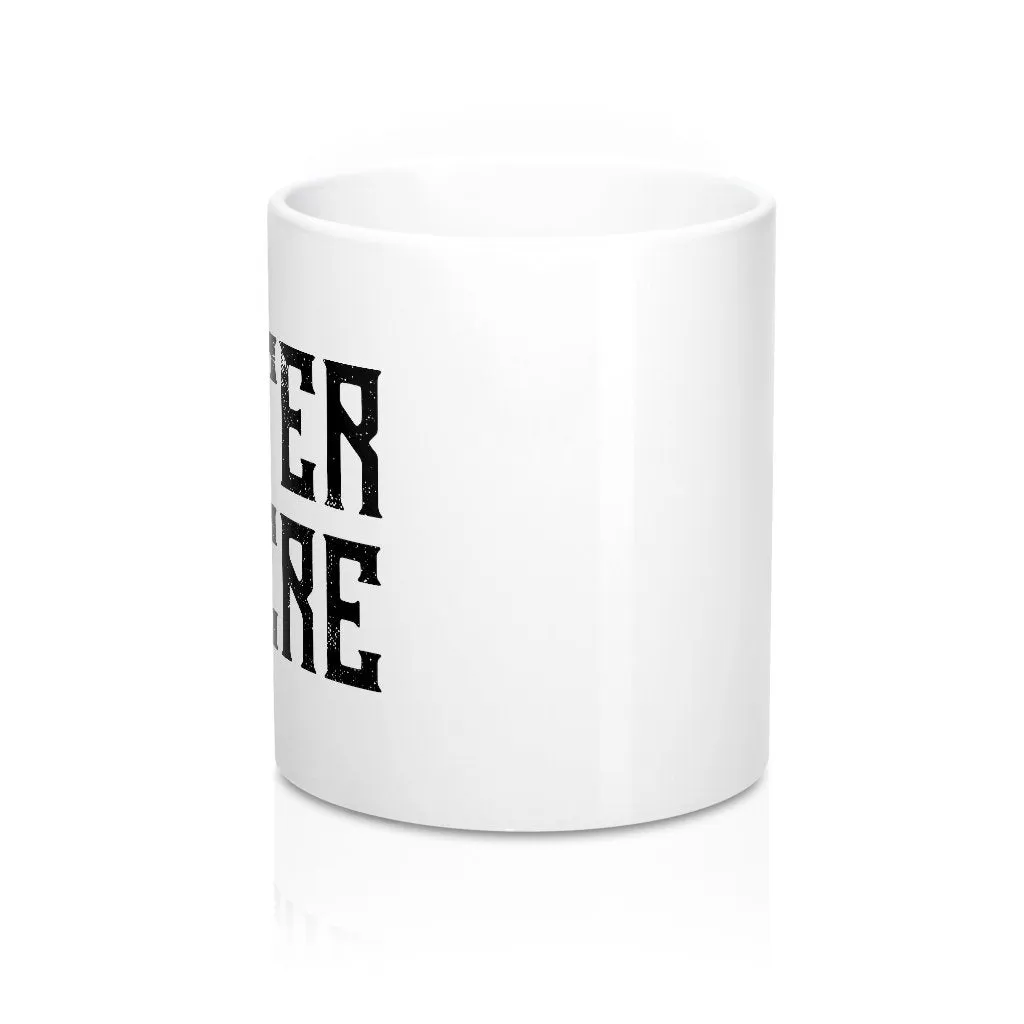 Winter is Here Coffee Mug