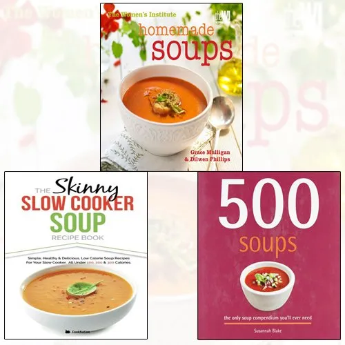 Women's Institute: Homemade Soups and 500 Soups 3 Books Bundle Collection