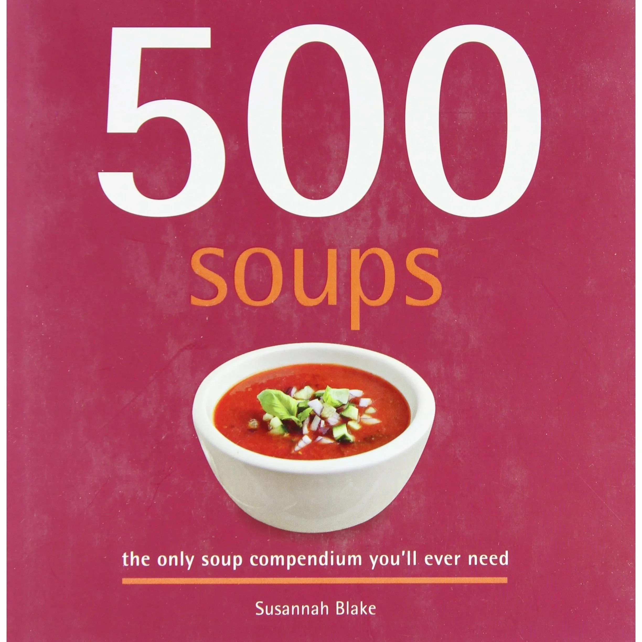 Women's Institute: Homemade Soups and 500 Soups 3 Books Bundle Collection
