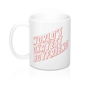 World's Okayest Boyfriend Coffee Mug