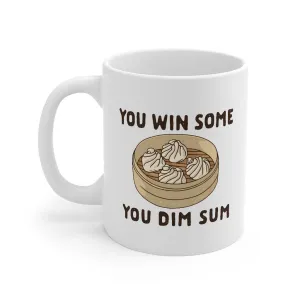 You Win Some, You Dim Sum Coffee Mug