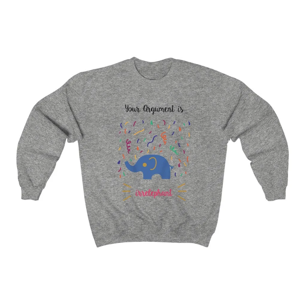 Your argument is irrelephant Unisex Heavy Blend™ Crewneck Sweatshirt