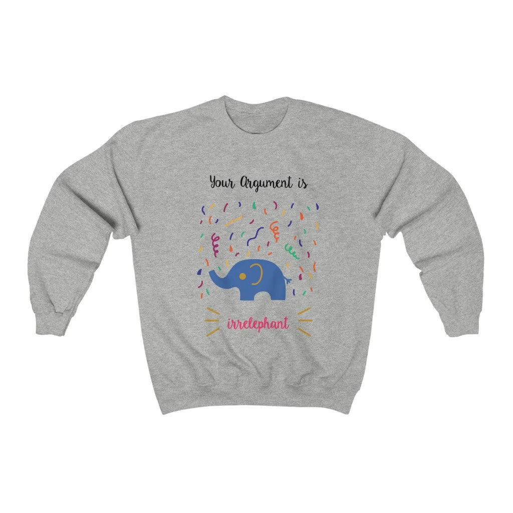 Your argument is irrelephant Unisex Heavy Blend™ Crewneck Sweatshirt