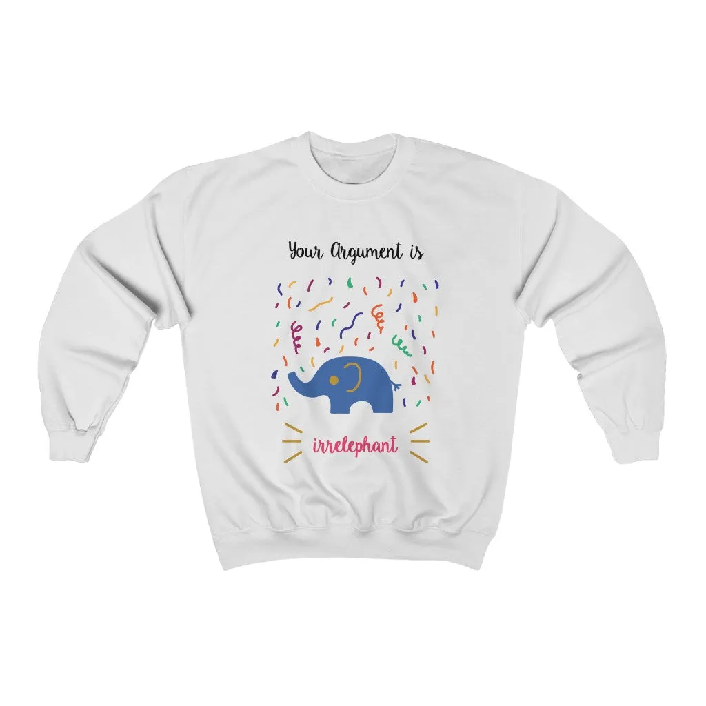 Your argument is irrelephant Unisex Heavy Blend™ Crewneck Sweatshirt