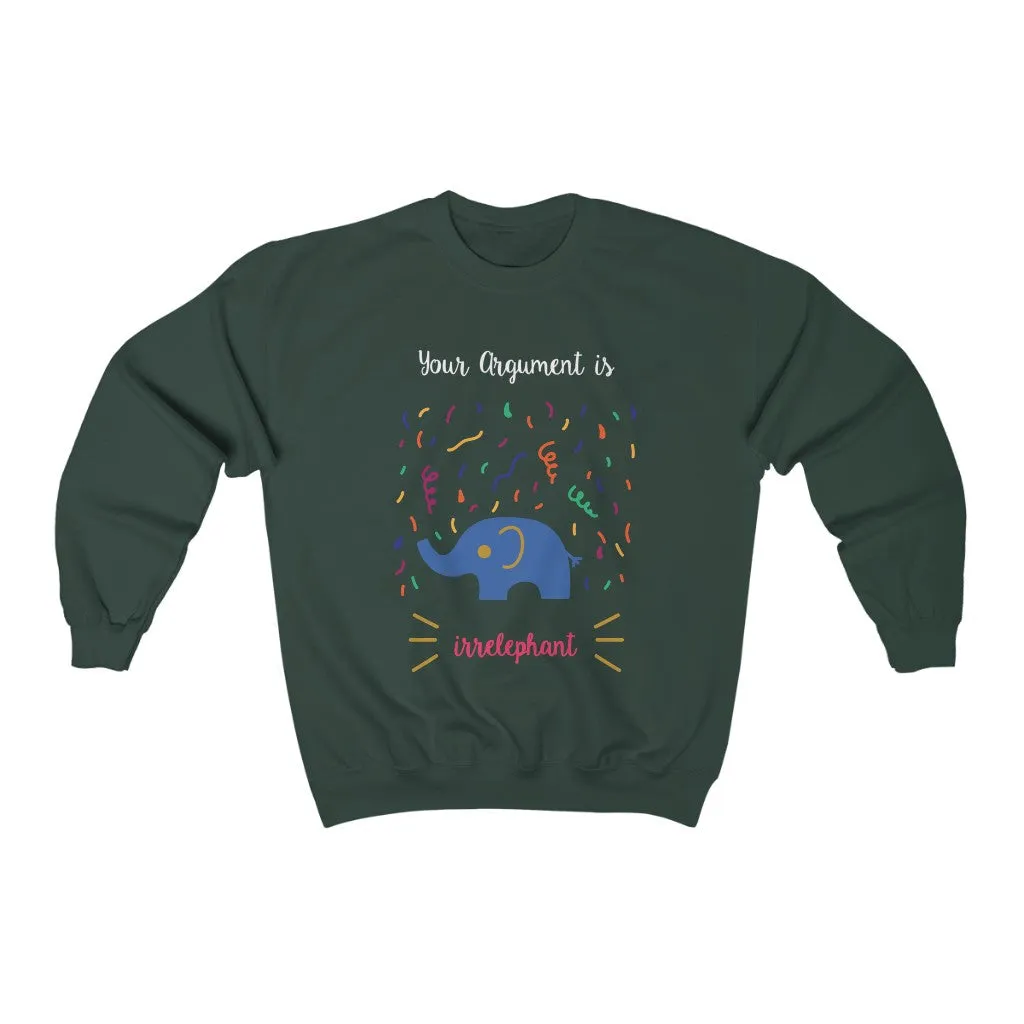 Your argument is irrelephant Unisex Heavy Blend™ Crewneck Sweatshirt